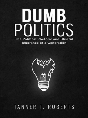 cover image of Dumb Politics
